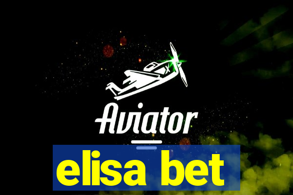 elisa bet